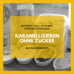 Karamellisieren ohne Zucker? Lassen sich Erythrit, Xylit, Vitafiber Pulver oder Kokosblütenzucker karamellisieren? In diesem Low Carb Produkttest zeige ich dir was funktioniert.