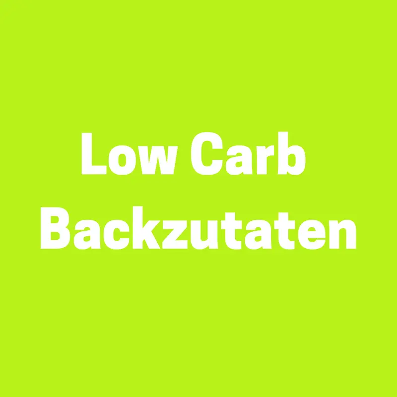 Low Carb Einkaufstipps: Low Carb Backzutaten