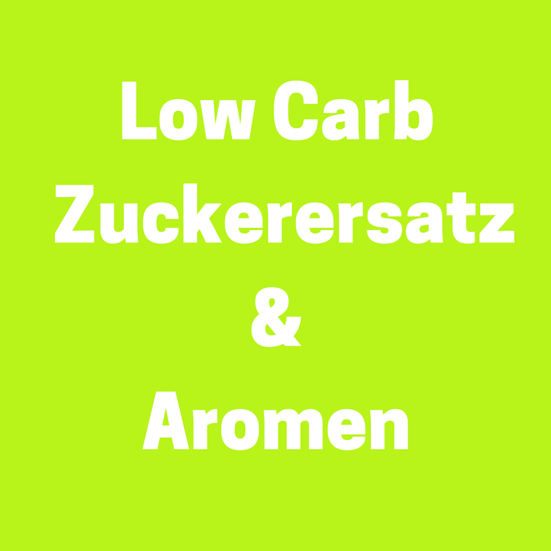 Low Carb Einkaufstipps: Low Carb Zuckerersatz und Aromen