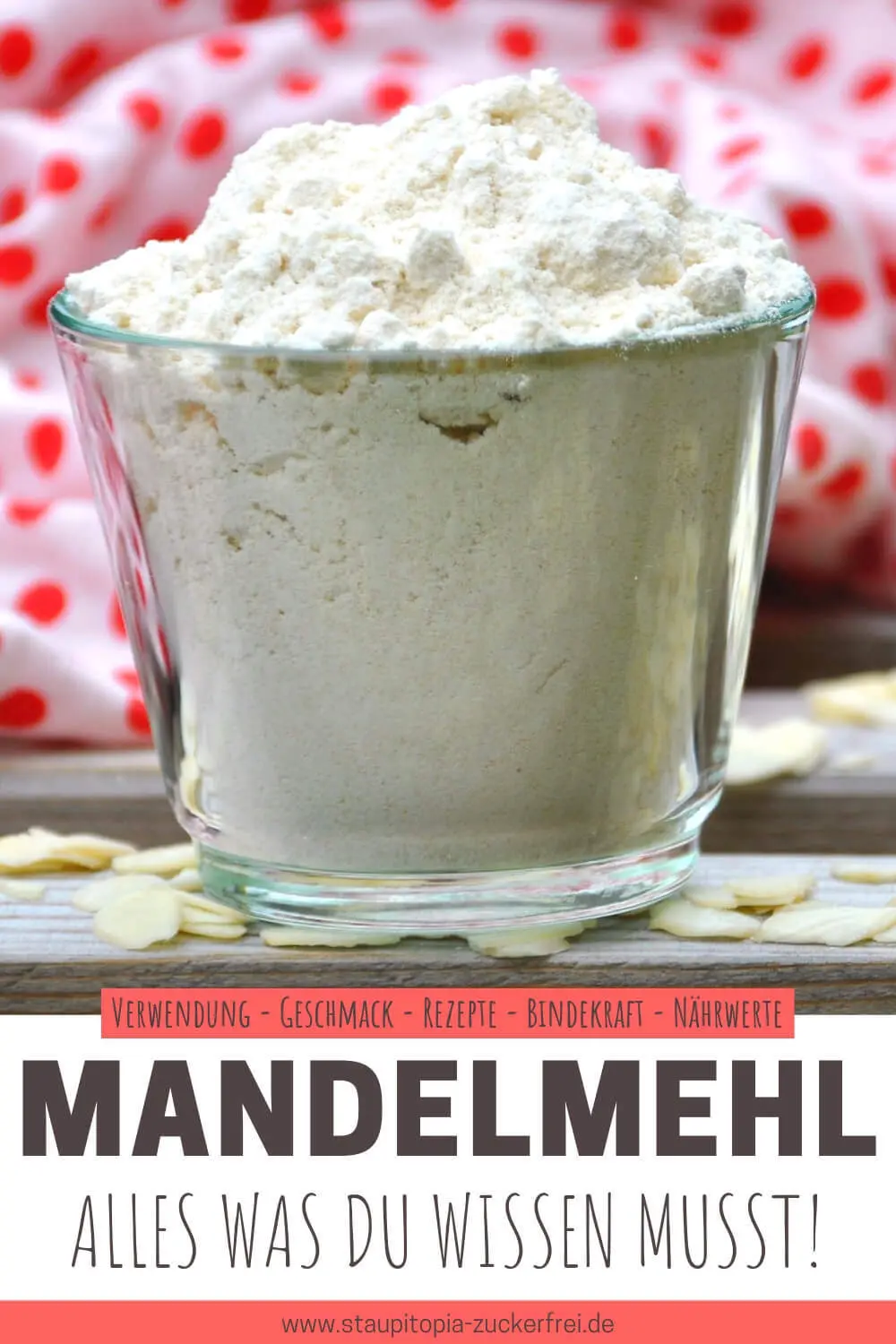 Mandelmehl - Rezepte, Nährwerte, Bindekraft, Geschmack