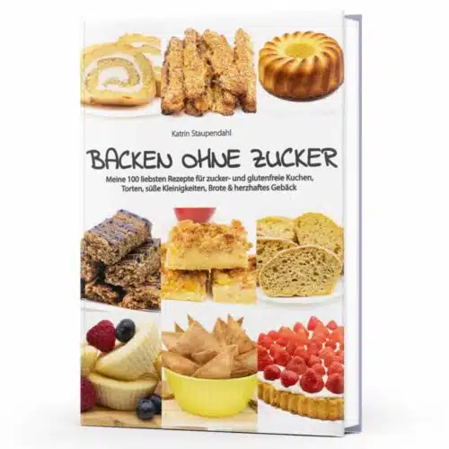 Buch Backen ohne Zucker Staupitopia Zuckerfrei Rezepte