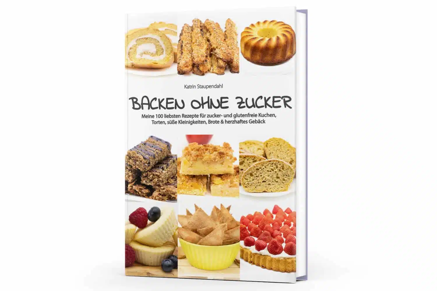 Buch Backen ohne Zucker Staupitopia Zuckerfrei Rezepte