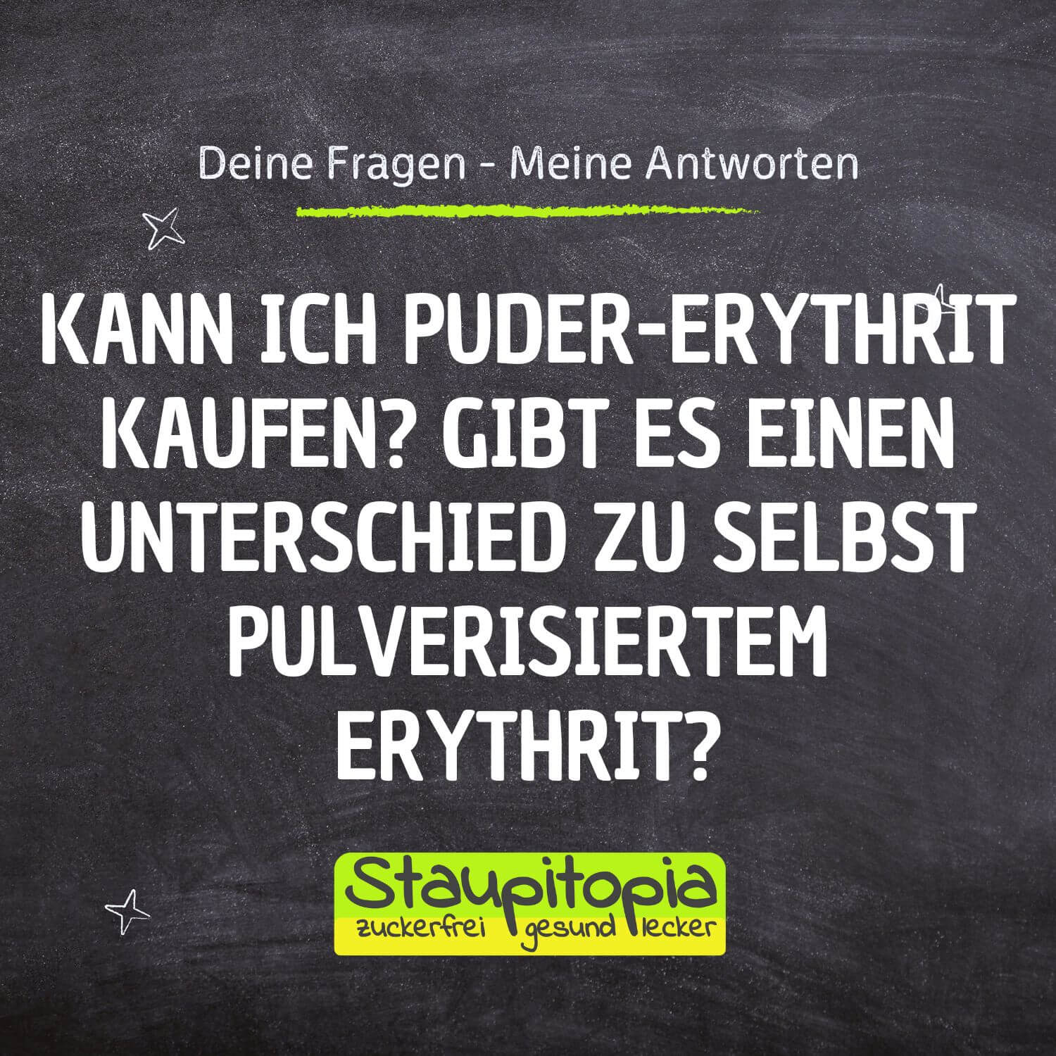 Kann ich PuderErythrit kaufen und gibt es einen Unterschied zu selbst pulverisiertem Erythrit