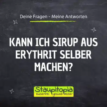 Sirup aus Erythrit selber machen