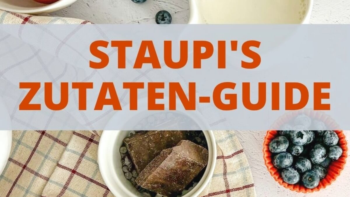 Staupis Zutaten Guide für Rezepte ohne Zucker